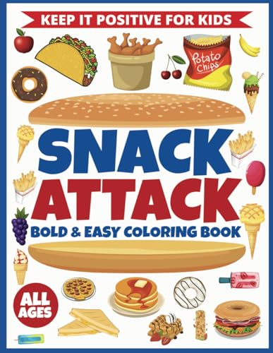 Snack Attack: FOOD & SNACKS Coloring Book For All Ages Snack Attack: FOOD & SNACKS Coloring Book For All Ages von Independently published