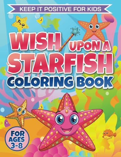 Wish Upon A Starfish Coloring Book: Bold & Easy Ocean Coloring Fun for Ages 3 - 8 Wish Upon A Starfish Coloring Book: Bold & Easy Ocean Coloring Fun for Ages 3 - 8 von Independently published