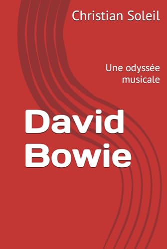 David Bowie: Une odyssée musicale von Independently published