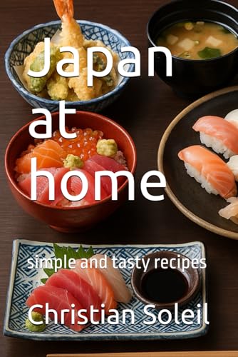 Japan at home: simple and tasty recipes Japan at home: simple and tasty recipes von Independently published
