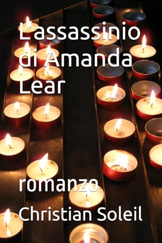 L'assassinio di Amanda Lear: romanzo L'assassinio di Amanda Lear: romanzo von Independently published