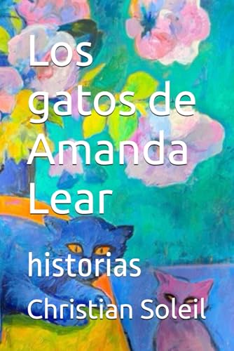 Los gatos de Amanda Lear: historias Los gatos de Amanda Lear: historias von Independently published