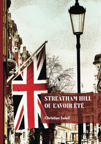 Streatham Hill ou l'avoir été von Edilivre