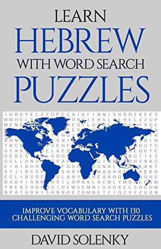 Learn Hebrew with Word Search Puzzles: Learn Hebrew Language Vocabulary with Challenging Word Find Puzzles for All Ages Learn Hebrew with Word Search Puzzles: Learn Hebrew Language Vocabulary with Challenging Word Find Puzzles for All Ages von Independently Published