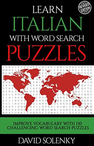 Learn Italian with Word Search Puzzles: Learn Italian Language Vocabulary with Challenging Word Find Puzzles for All Ages Learn Italian with Word Search Puzzles: Learn Italian Language Vocabulary with Challenging Word Find Puzzles for All Ages von CREATESPACE