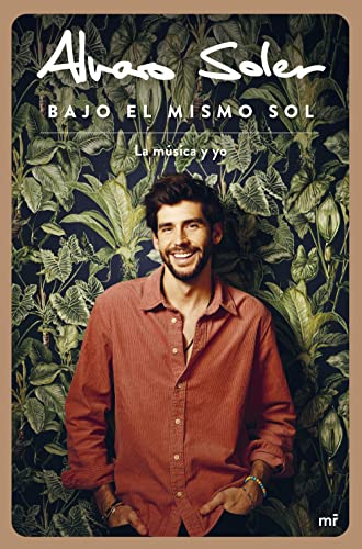 Bajo el mismo sol: La música y yo (NO FICCIÓN) von Ediciones Martínez Roca