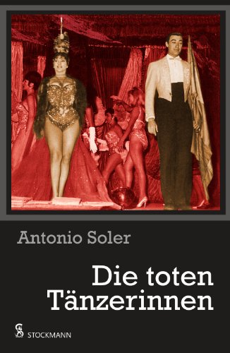 Die toten Tänzerinnen: Roman