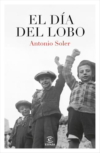 El día del lobo (ESPASA NARRATIVA) von Espasa.
