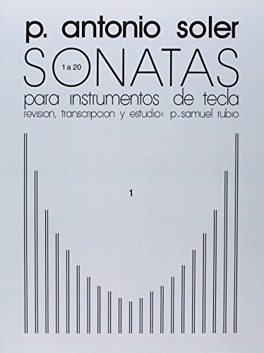 P. Antonio Soler: v. 1: Sonatas