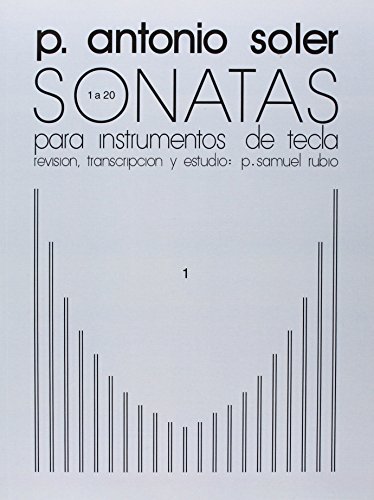P. Antonio Soler: v. 1: Sonatas