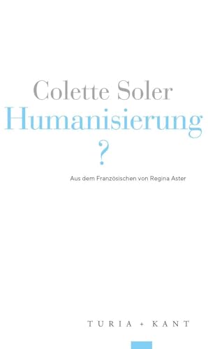 Humanisierung? von Verlag Turia + Kant