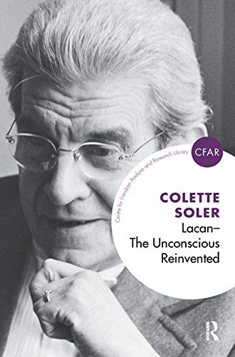 Lacan - The Unconscious Reinvented (The Centre for Freudian Analysis and Research Library) von Routledge