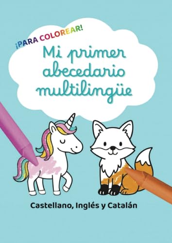 Libro para Colorear Abecedario Trilingüe: Español, Inglés y Catalán para Niños: Aprende letras y vocabulario jugando: actividades educativas de colorear para niños de 3a7años von Independently published