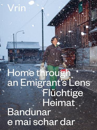 Vrin: Flüchtige Heimat