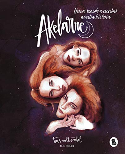 Akelarre. Hemos venido a escribir nuestra historia: Hemos venido a escribir nuestra historia (Bruguera Tendencias)