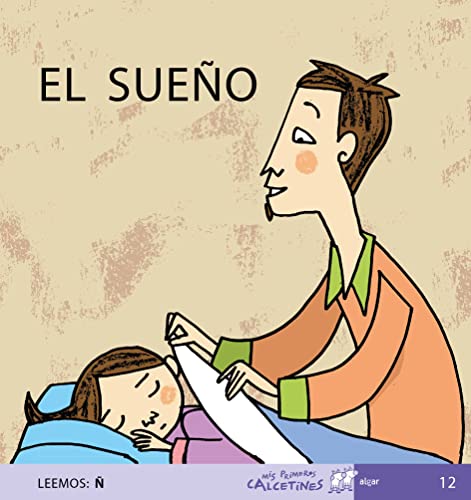 El sueño (Mis Primeros Calcetines, Band 12) von ALGAR EDITORIAL