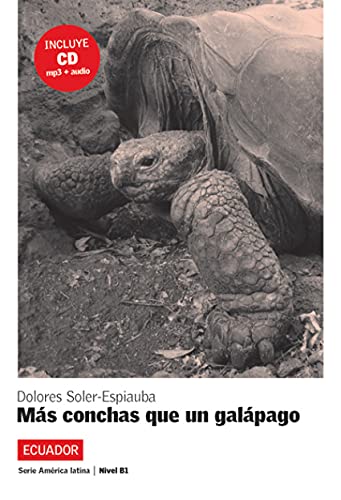 Más conchas que un galápago, América Latina: Más conchas que un galápago, América Latina (Serie América Latina Nivel B1) von DIFUSION CENTRO DE INVESTIGACION Y PUBLICACIONES DE IDIOMAS S.L.