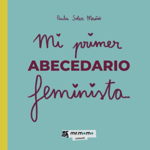 Mi primer abecedario feminista von Mr. Momo