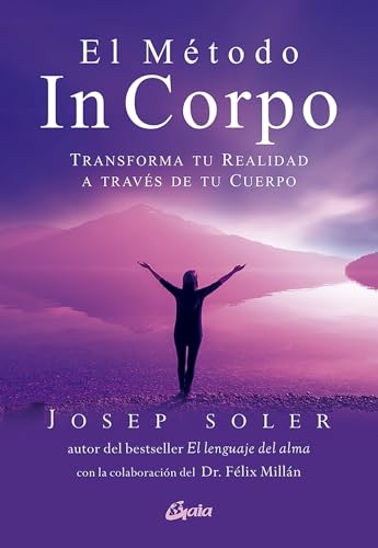 El Método In Corpo: Transforma tu realidad a través de tu cuerpo (Psicoemoción)