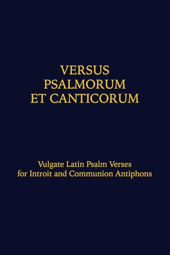 Versus Psalmorum et Canticorum Versus Psalmorum et Canticorum von Church Music Association of America