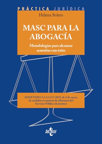 MASC para la Abogacía: Metodologías para alcanzar acuerdos con éxito (Derecho - Práctica Jurídica) von Tecnos