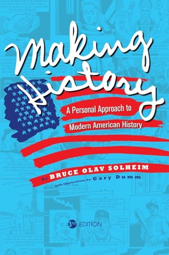 Making History: A Personal Approach to Modern American History von Cognella Academic Publishing