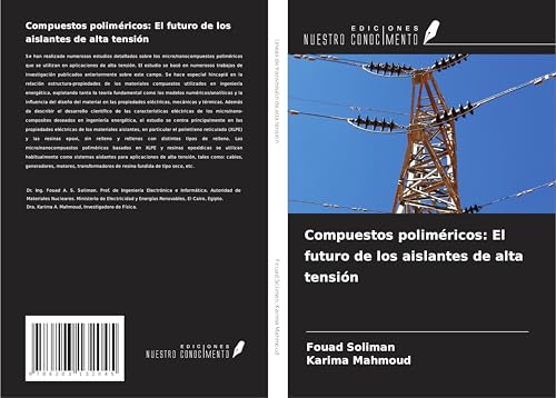 Compuestos poliméricos: El futuro de los aislantes de alta tensión Compuestos poliméricos: El futuro de los aislantes de alta tensión von Ediciones Nuestro Conocimiento