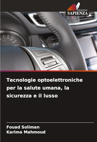 Tecnologie optoelettroniche per la salute umana, la sicurezza e il lusso: DE von Edizioni Sapienza