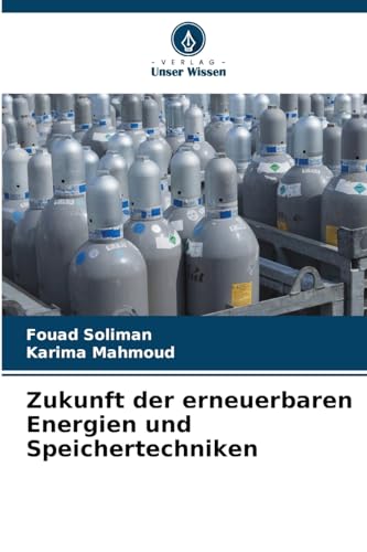 Zukunft der erneuerbaren Energien und Speichertechniken