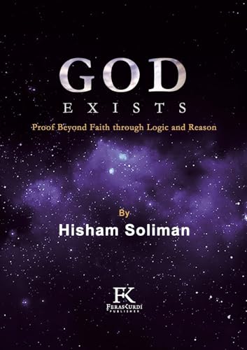 God Exists: Proof Beyond Faith through Logic and Reason von Lulu.com