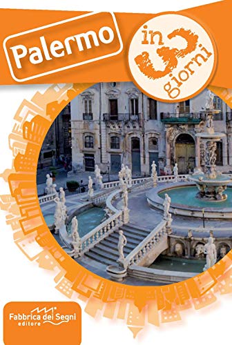 Palermo in 3 giorni Palermo in 3 giorni von FABBRICA DEI SEGNI