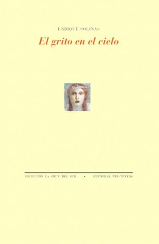 El grito en el cielo (La Cruz del Sur) von Editorial Pre-Textos