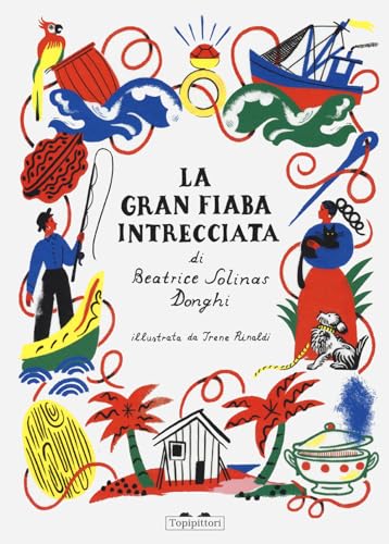 La gran fiaba intrecciata. Ediz. a colori (L' età d'oro) von TopiPittori