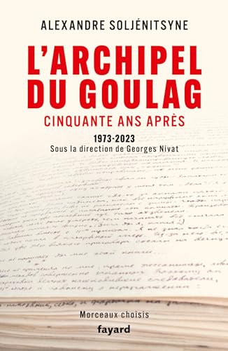 L'Archipel du Goulag, cinquante ans après: 1973-2023 von FAYARD