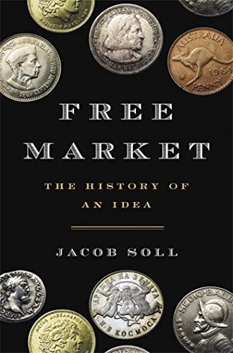 Free Market: The History of an Idea von Basic Books
