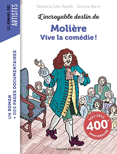 L'incroyable destin de Molière - Vive la comédie ! von BAYARD JEUNESSE