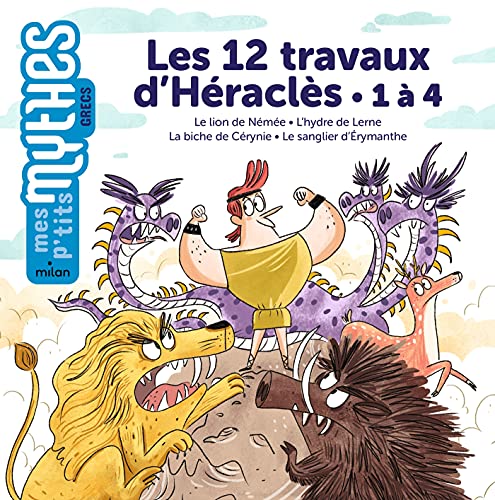 Les 12 travaux d'Héraclès - 1 à 4: 1 à 4, Le lion de Némée - L'hydre de Lerne - La biche de Cérynie - Le sanglier d'Erymanthe von MILAN