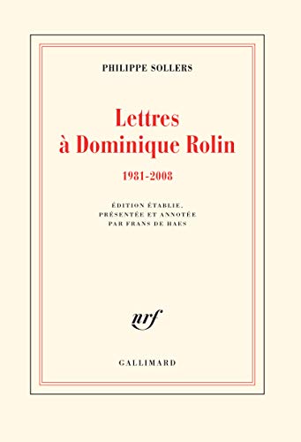 Lettres à Dominique Rolin: (1981-2008) von GALLIMARD