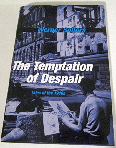 The Temptation of Despair: Tales of the 1940s von Belknap Press