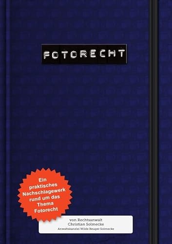 Fotorecht: Ein praktisches Nachschlagewerk von epubli