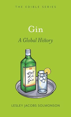 Gin: A Global History (Edible)