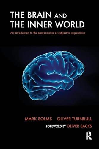 The Brain and the Inner World: An Introduction to the Neuroscience of Subjective Experience von Routledge