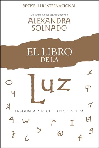 El libro de la luz: Pregunta, y el cielo responderá von Atria Books