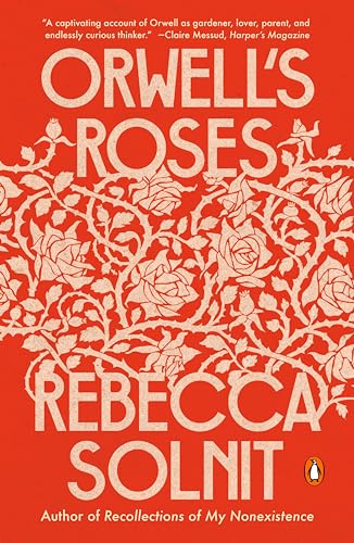 Orwell's Roses von Penguin Publishing Group
