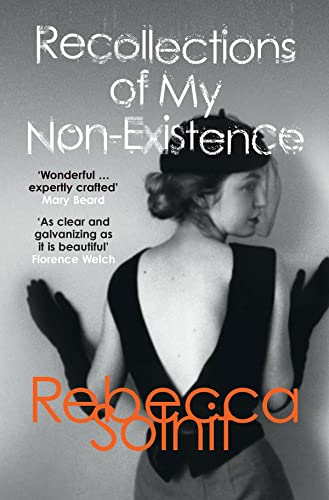 Recollections of my Non-Existence: Rebecca Solnit von Granta Publications