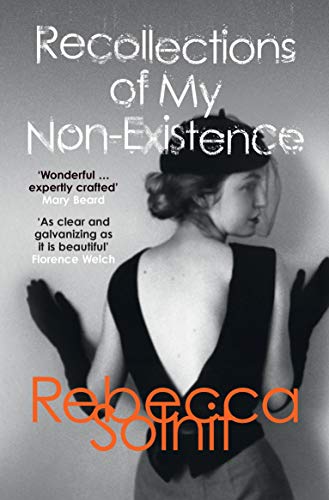 Recollections of my Non-Existence: Rebecca Solnit