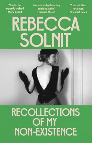 Recollections of My Non-Existence: Rebecca Solnit