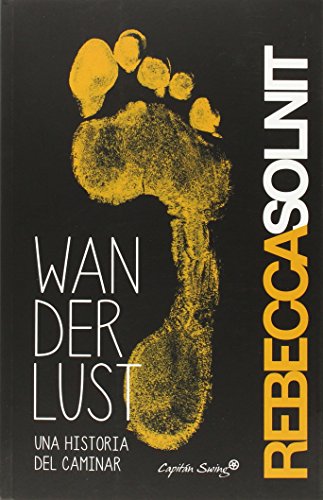 Wanderlust. Una historia del caminar
