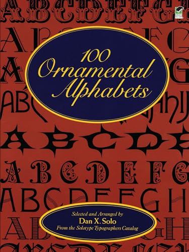 100 Ornamental Alphabets (Dover Pictorial Archive Series)