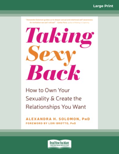 Taking Sexy Back: How to Own Your Sexuality and Create the Relationships You Want von ReadHowYouWant